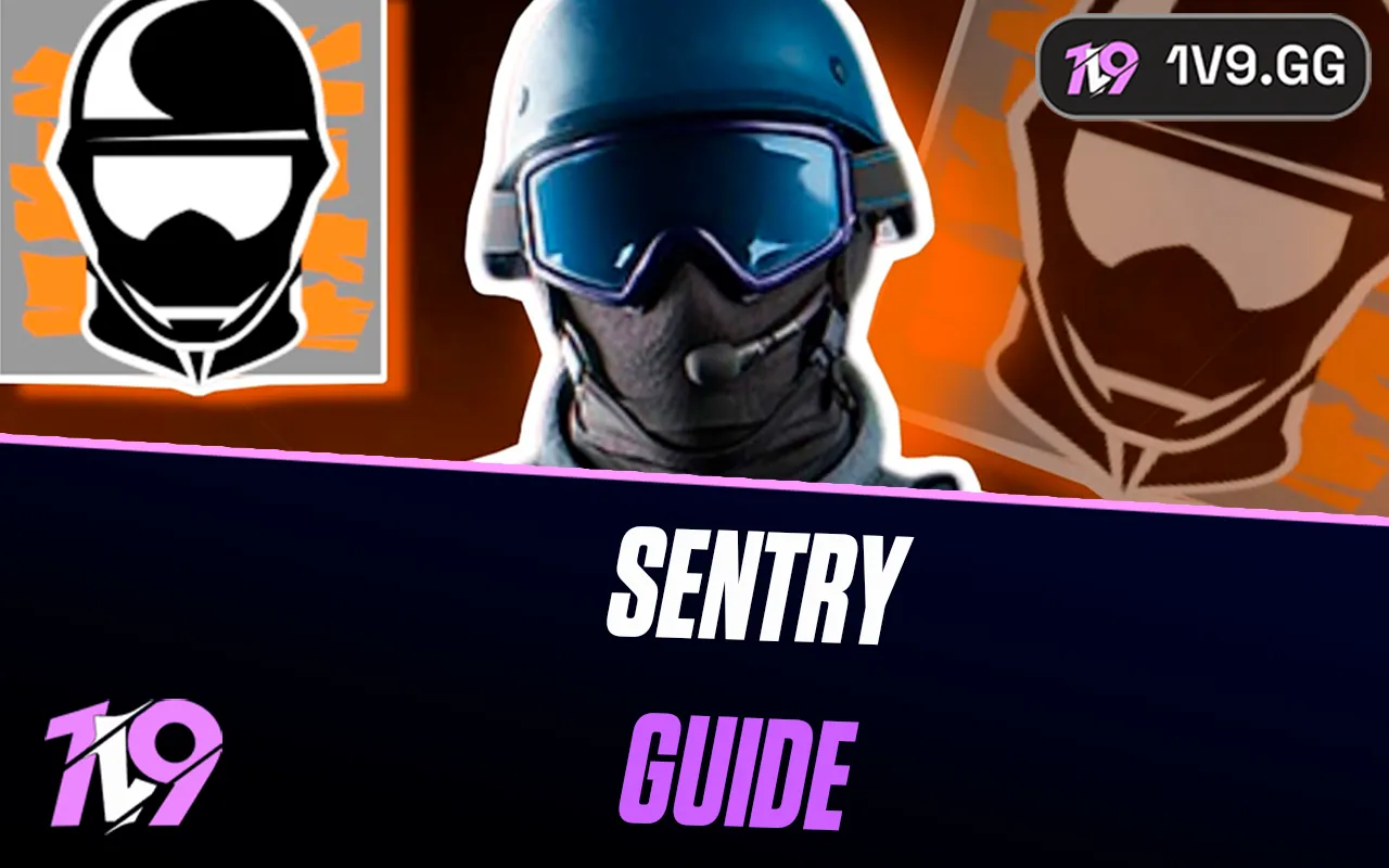 Rainbow Six Siege: Sentry Operator Guide